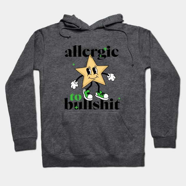 Allergic to bullshit Hoodie by BodinStreet